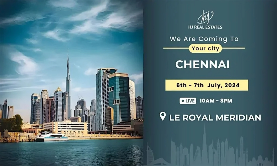 Don’t Miss Out: Dubai Real Estate Event in Chennai