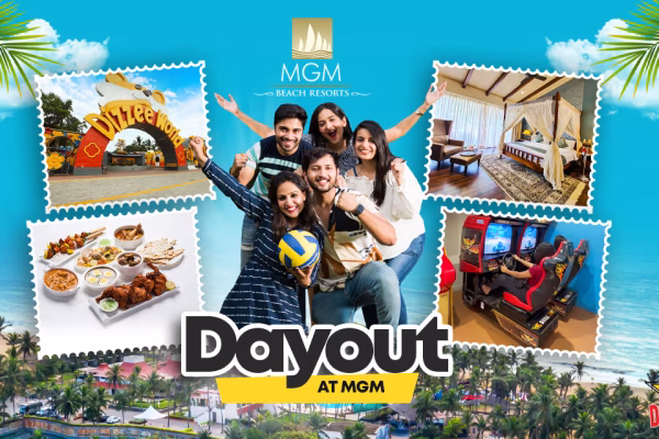 Enjoy a Day Out at MGM Beach Resorts - Chennai!