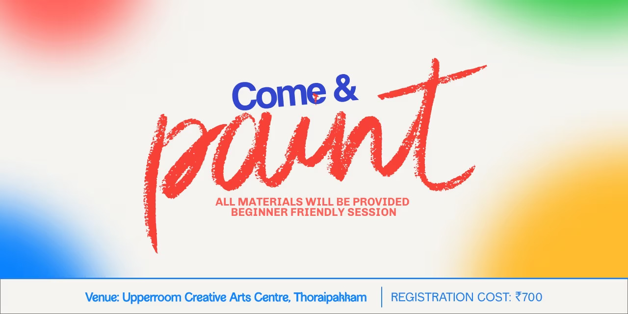 Come & Paint - Art Experience for All at Thoraipakkam, Chennai