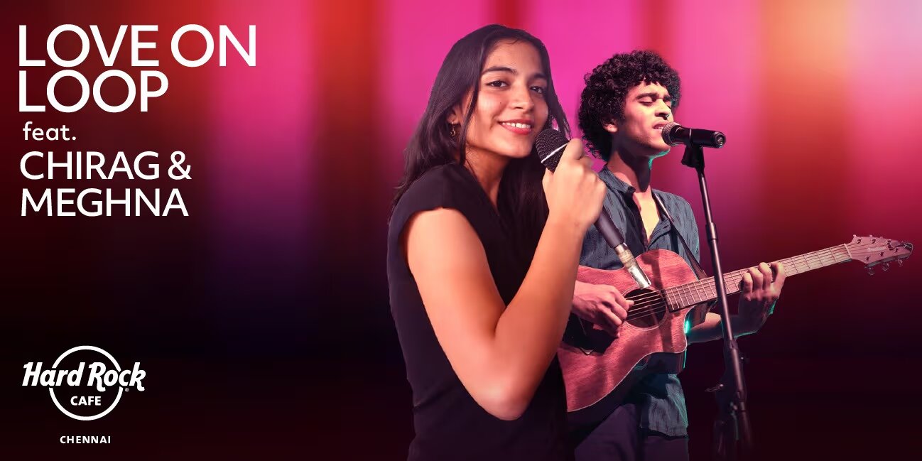Love on Loop: Chirag & Meghna | Hard Rock Cafe, Chennai | Mar 02, 2025