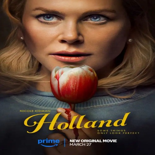 Holland: Kidman’s Thriller on Prime Video
