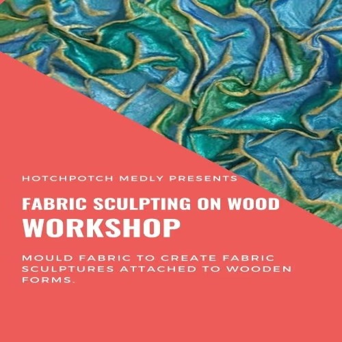 Fabric Sculpting Workshop | 29-30 Mar 2025 | Chennai