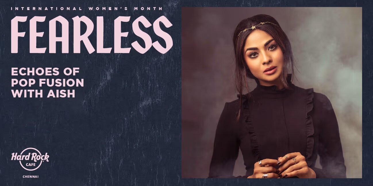 Echoes: Aish | 14 Mar 2025 | Hard Rock Cafe, Nungambakkam, Chennai