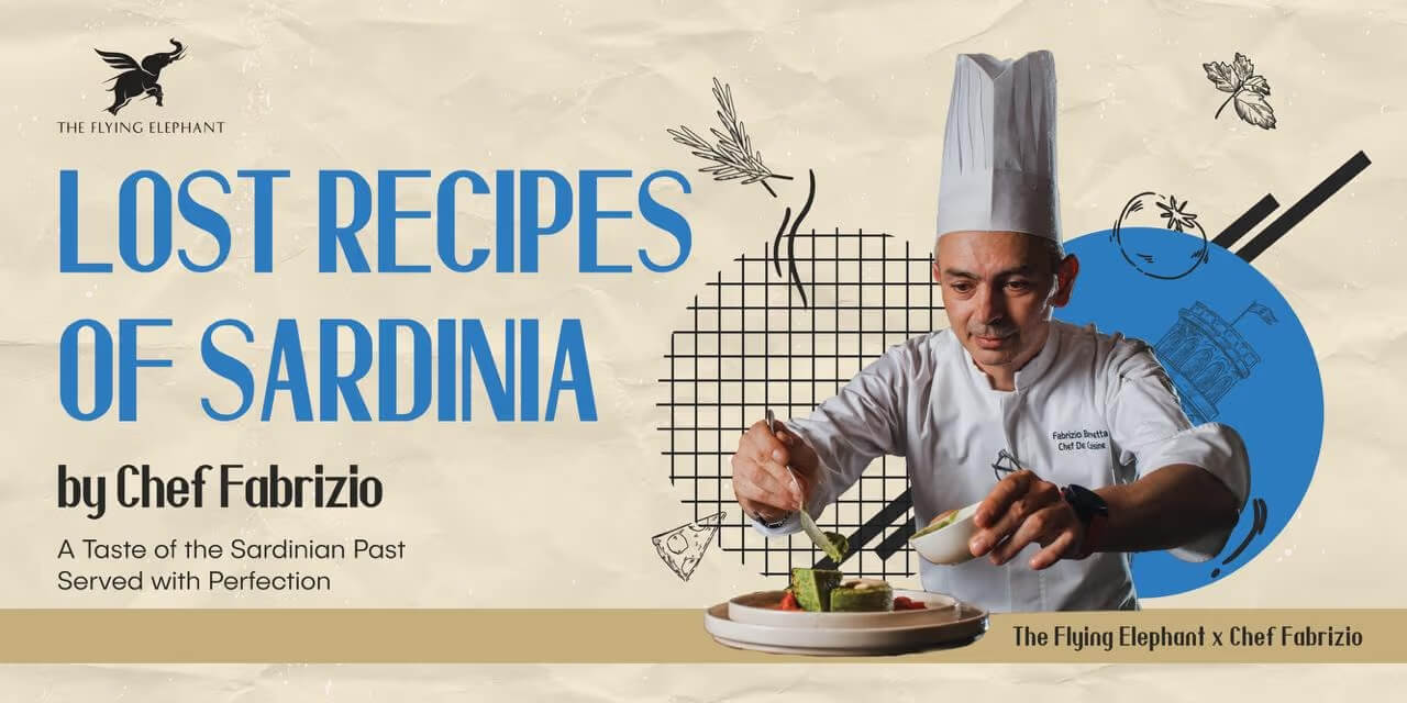 Lost Recipes of Sardinia: Apr 03-06, 2025 @ The Flying Elephant, Chennai