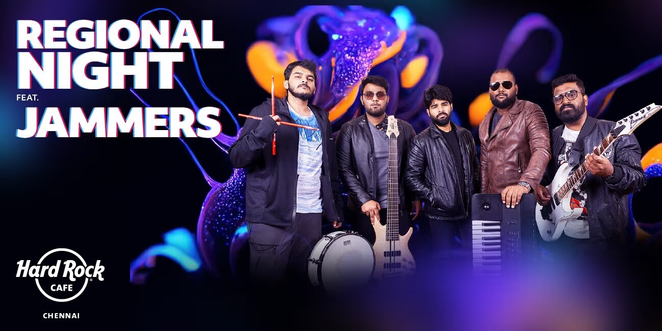 Regional Night: Jammers Liver | 21 Mar 2025, Hard Rock Cafe, Chennai