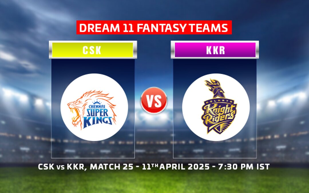 CSK vs KKR | 11 Apr 2025, Chennai