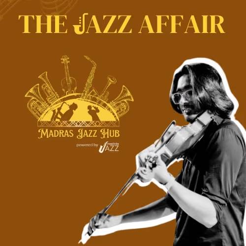 The Jazz Affair – Apr 26, 2025, Chennai | Intl. Jazz Day