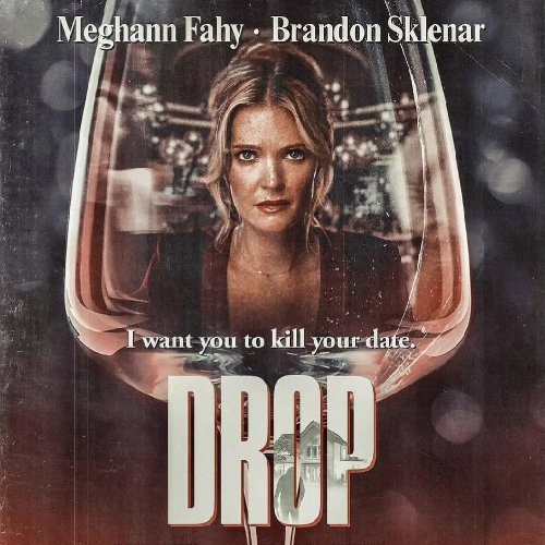 Drop (2025) – Mystery-Thriller Releasing April 11