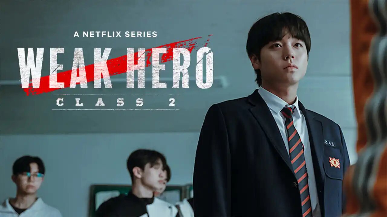 Weak Hero Class 2 – Korean Drama on Netflix April 25, 2025