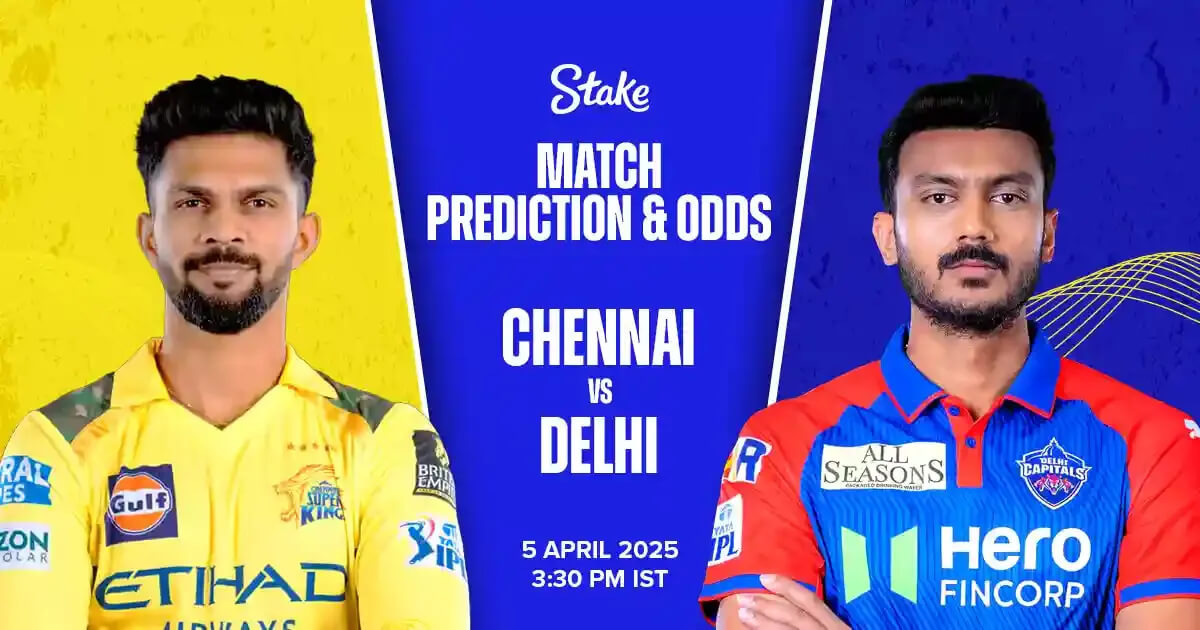 CSK vs DC | Apr 5, 2025, Chennai