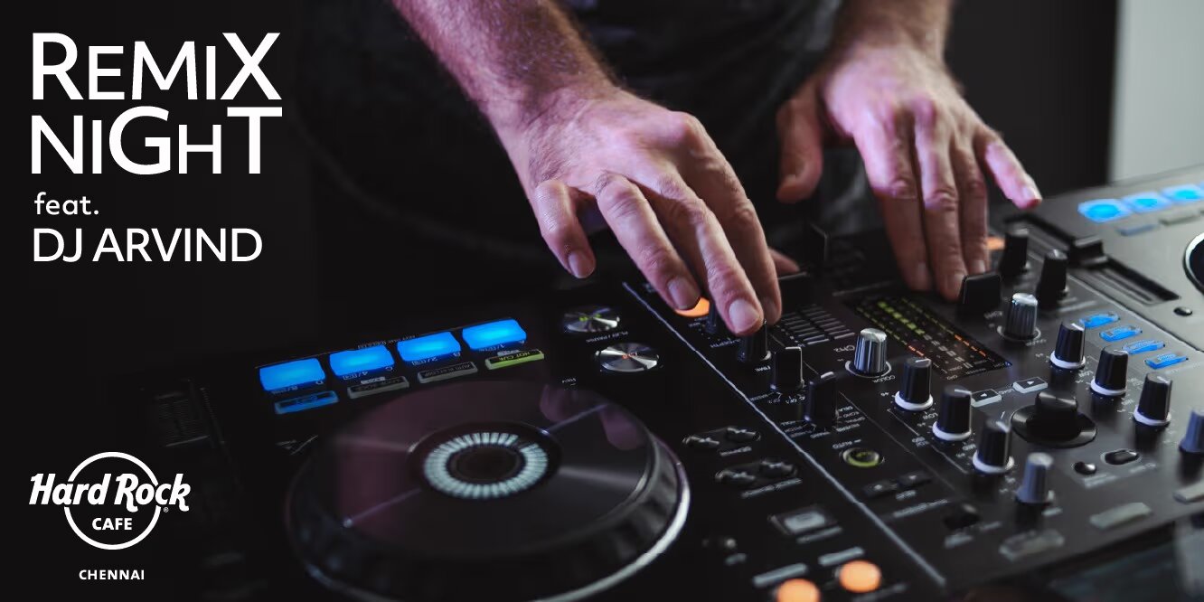 Remix Night ft. DJ Arvind – Apr 19, 2025, Chennai