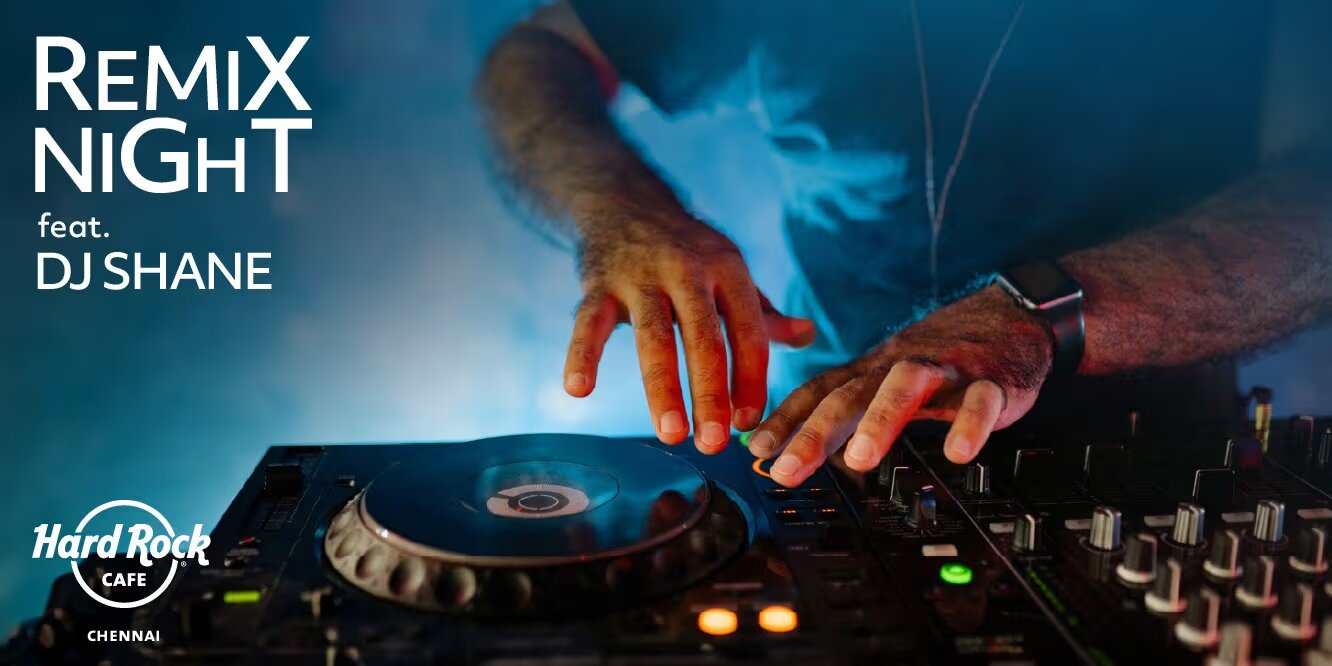 Remix Night: DJ Shane | 12–26 Apr 2025 | Chennai