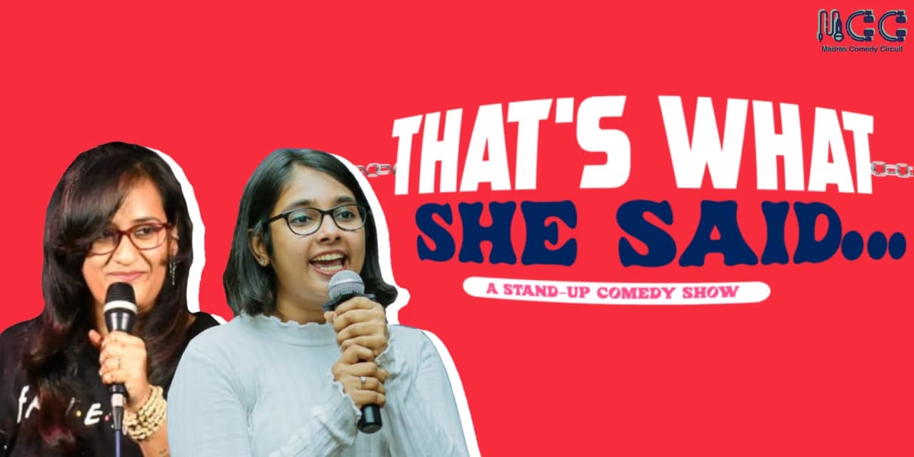 That’s What She Said – Standup Show | Apr 26, 2025 | Chennai