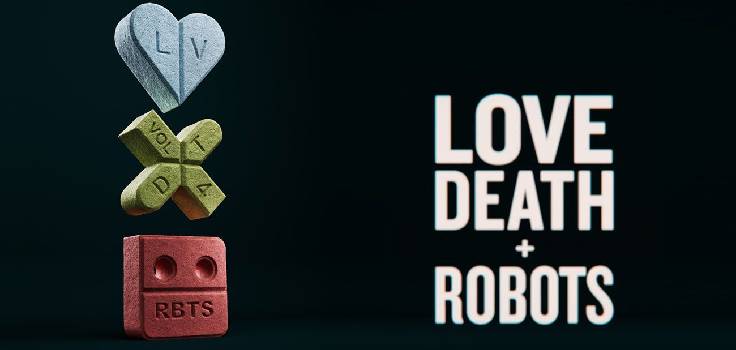 Love, Death & Robots Vol. 4 – May 15 on Netflix