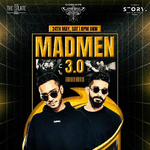 MADMEN 3.0 – 24 May 2025, Secret Story Chennai