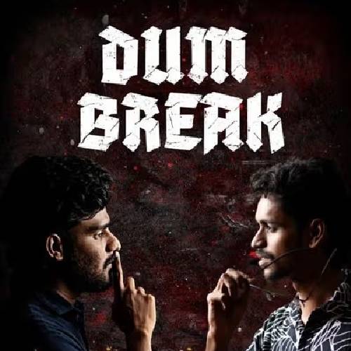 Dum Break – Jun 1 2025, Trinity Studio Chennai