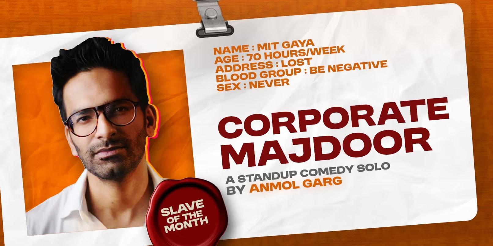 Corporate Majdoor by Anmol Garg – Hindi Comedy | 18 May–29 June 2025, Chennai