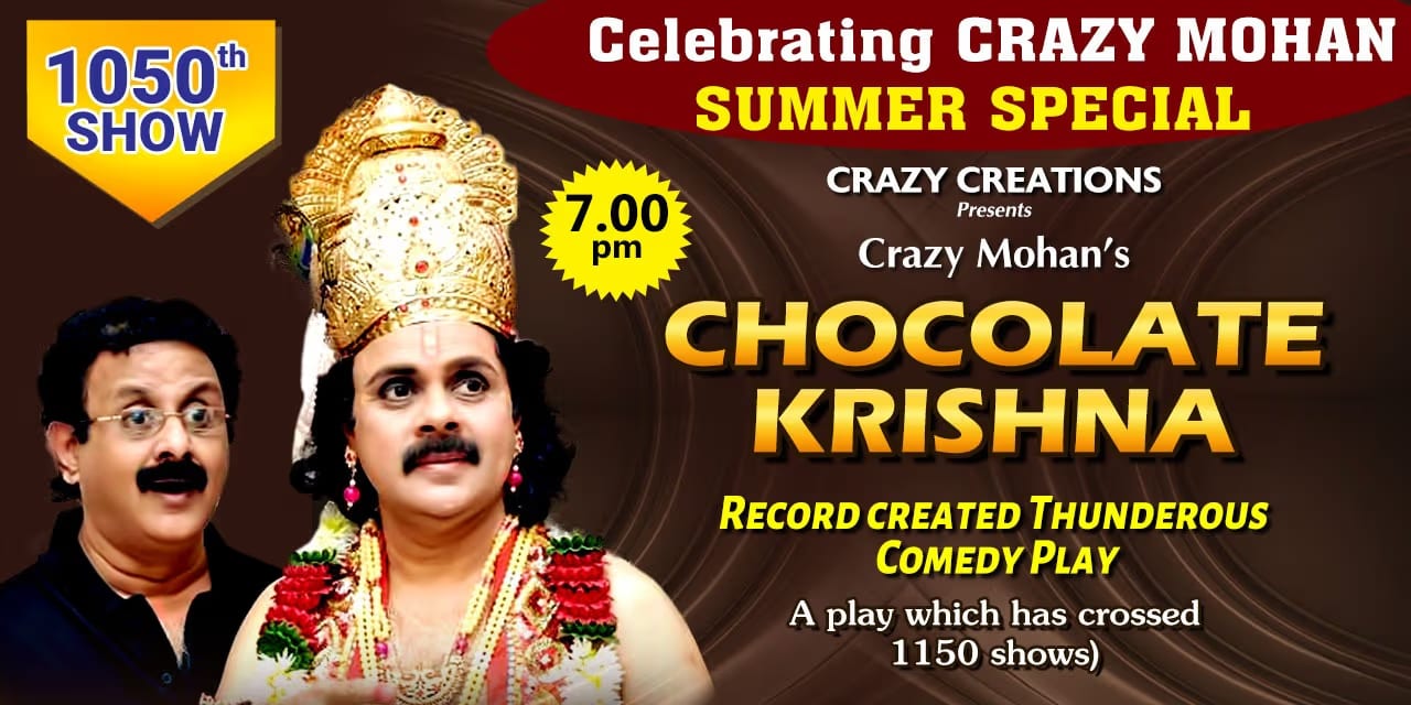 Chocolate Krishna │ Vani Mahal, Chennai – 18 May 2025