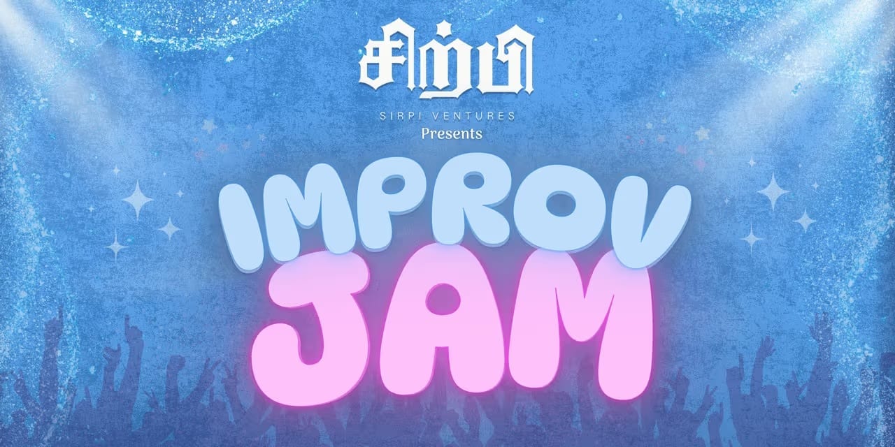 Improv Jam – Chennai – 3 May 2025