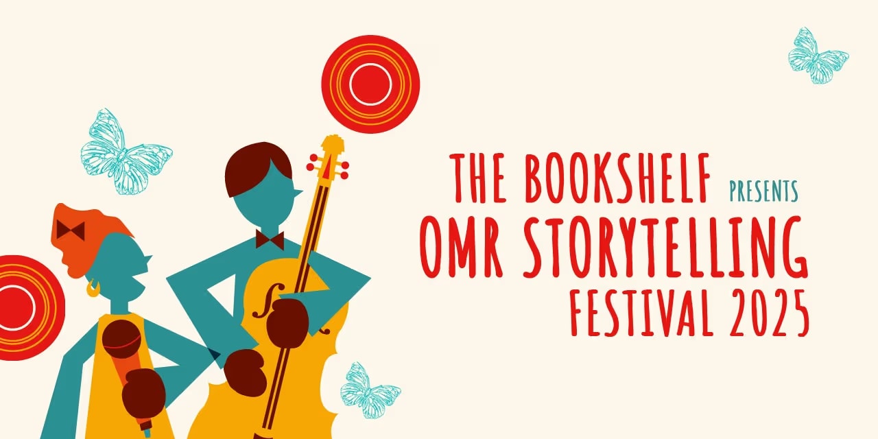 OMR Storytelling Festival | 17–18 May 2025 | Chennai