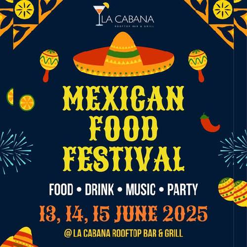 Mexican Food Festival – La Cabana Rooftop | June 13–15, 2025, Chennai