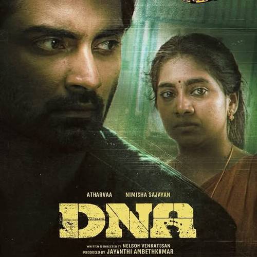 DNA (2025) – Tamil Drama ft. Atharvaa & Nimisha