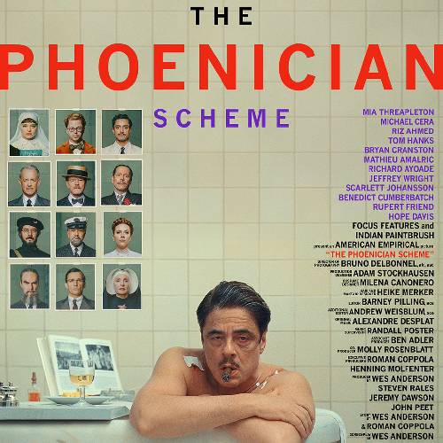 The Phoenician Scheme – A Wes Anderson Comedy-Thriller