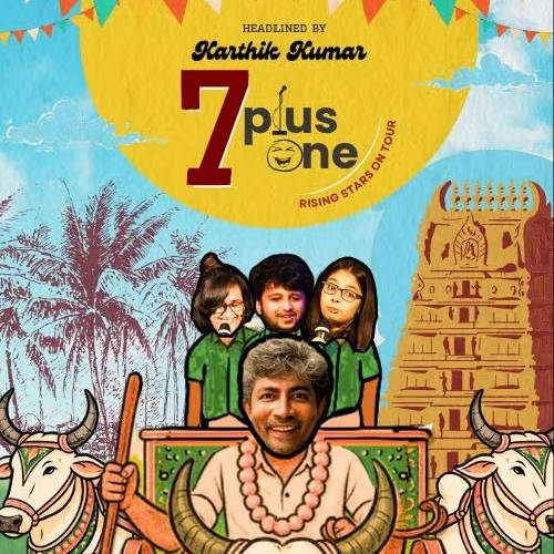 7 plus One – Comedy Night | June 20, 2025, Chennai