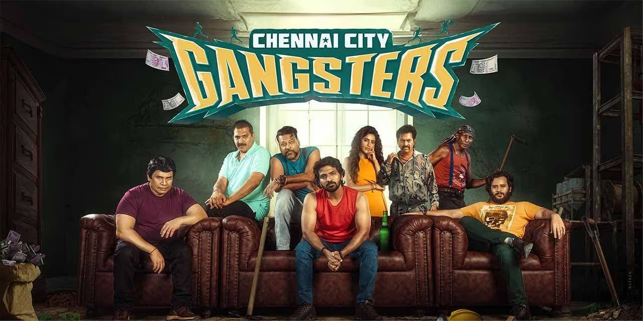 Chennai City Gangsters | Tamil Heist Comedy – June 20, 2025