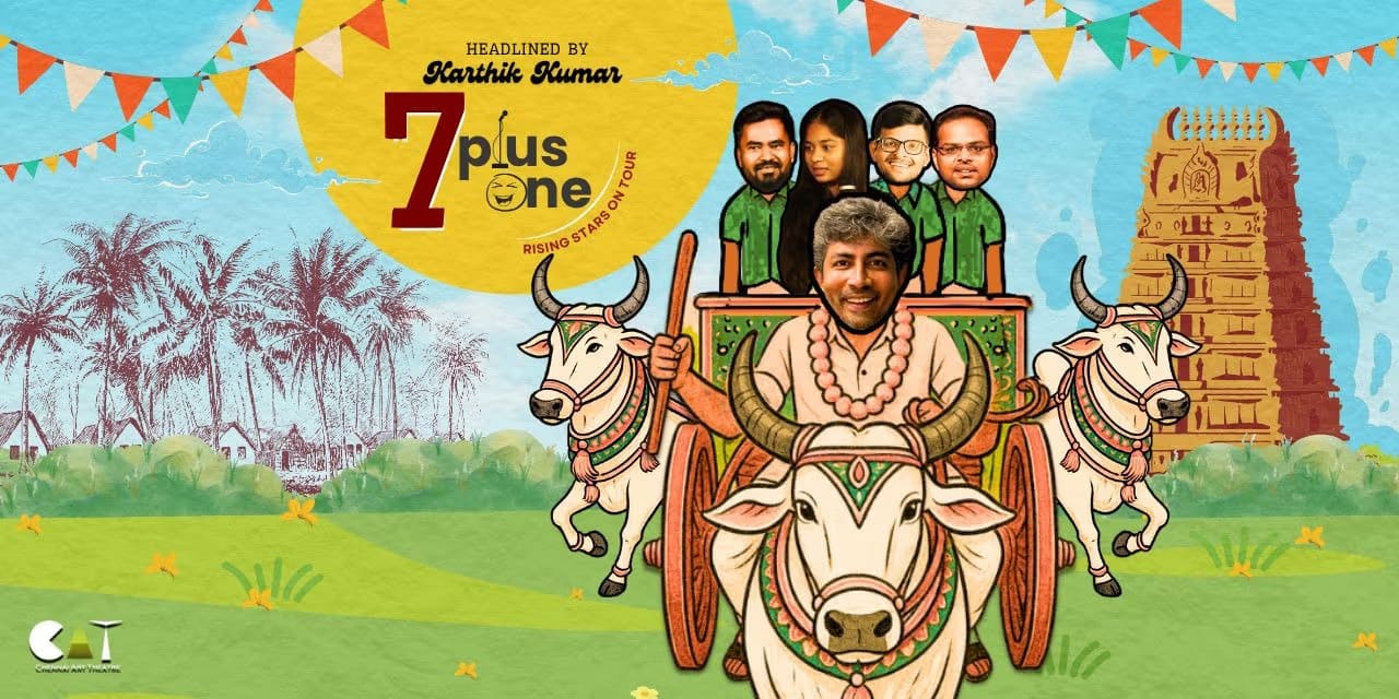 7 plus One – Comedy Night | June 20, 2025, Chennai