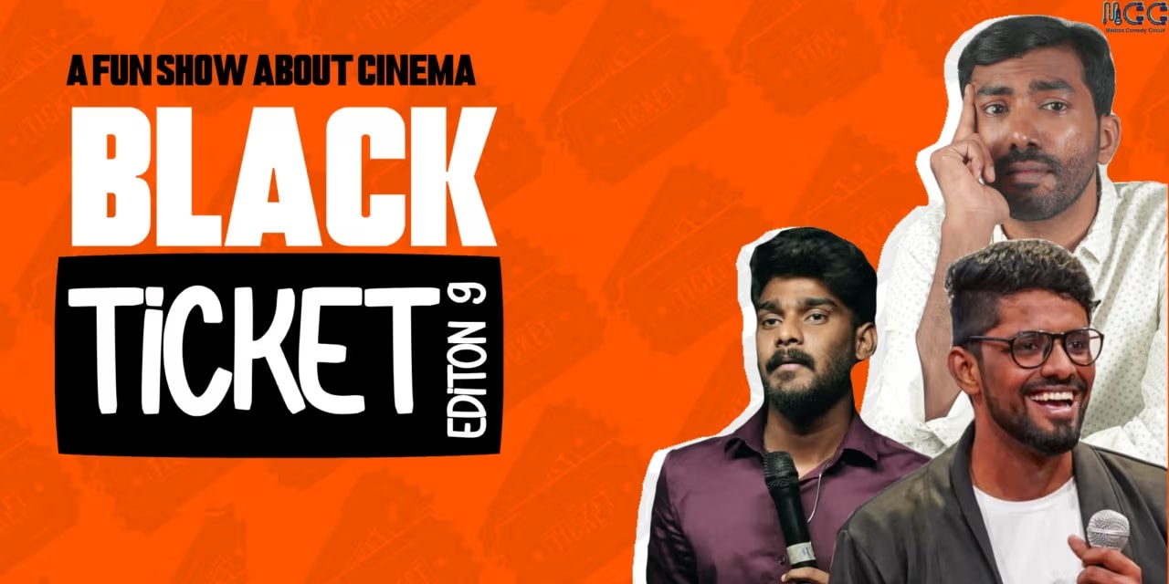 BLACK TICKET │ June 14, 2025 │ Trinity Studio, Kodambakkam, Chennai