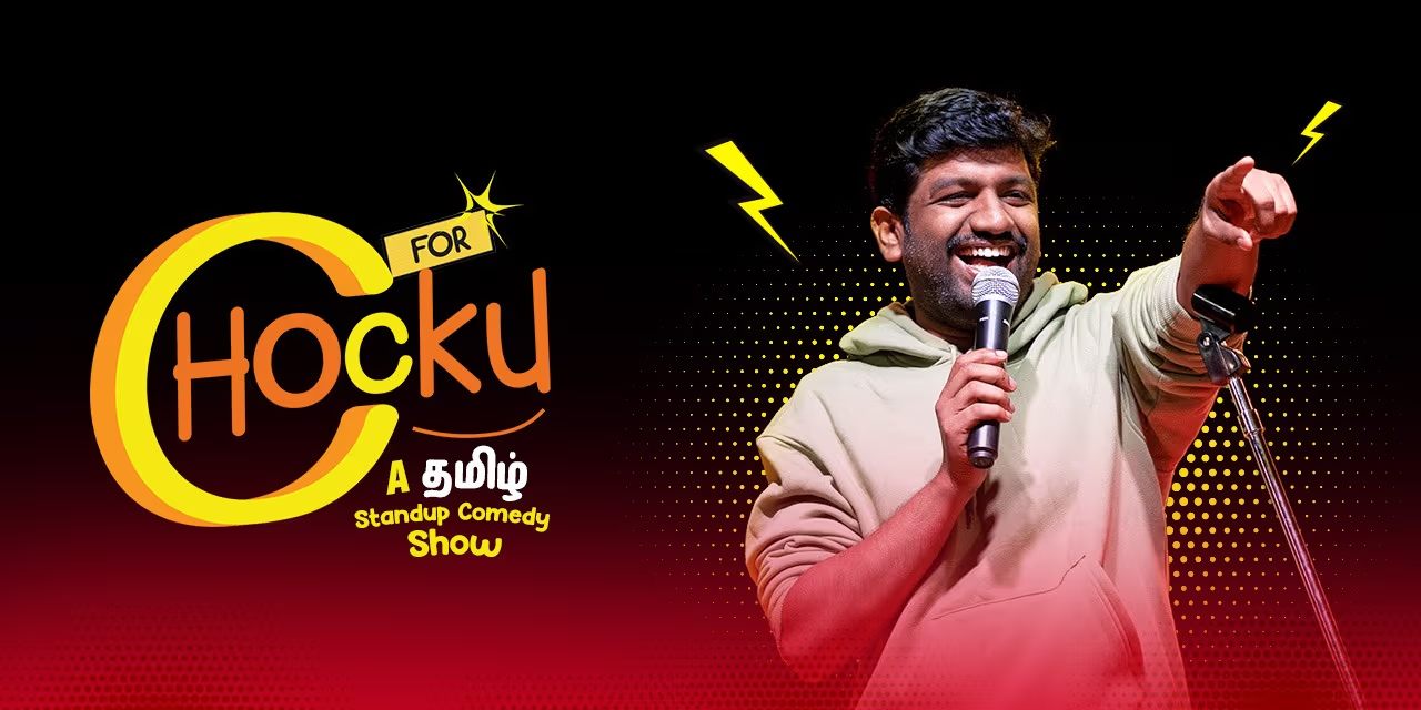C for Chocku – Tamil Standup in Chennai | June 6, 2025