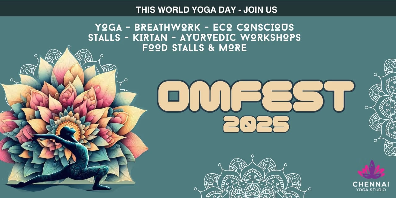 OMFEST 2025 – Yoga & Wellness Fest | June 21–22, 2025 | Chennai