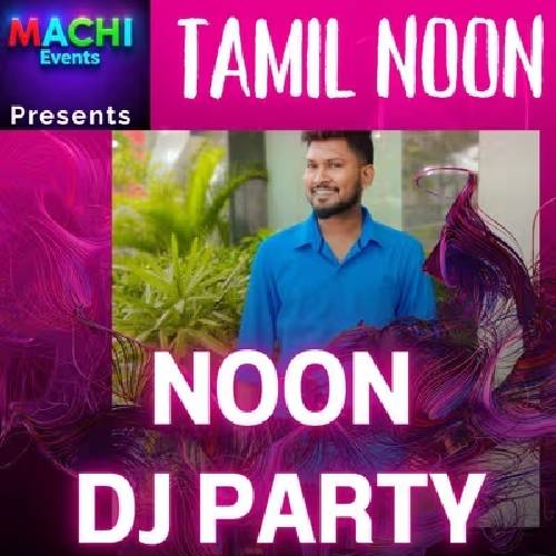 DJ Party – MACHI EVENTS | 13–27 July 2025, Evoke 2.0 Chennai