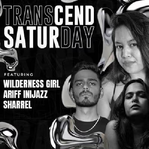 Transcend Saturday ft. Wilderness Girl | 12 Jul 2025, Chennai