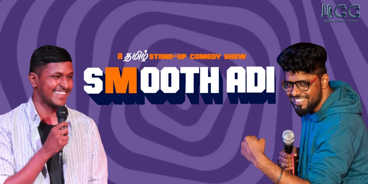SMOOTH ADI – Tamil Comedy Show | 19 July 2025, Chennai