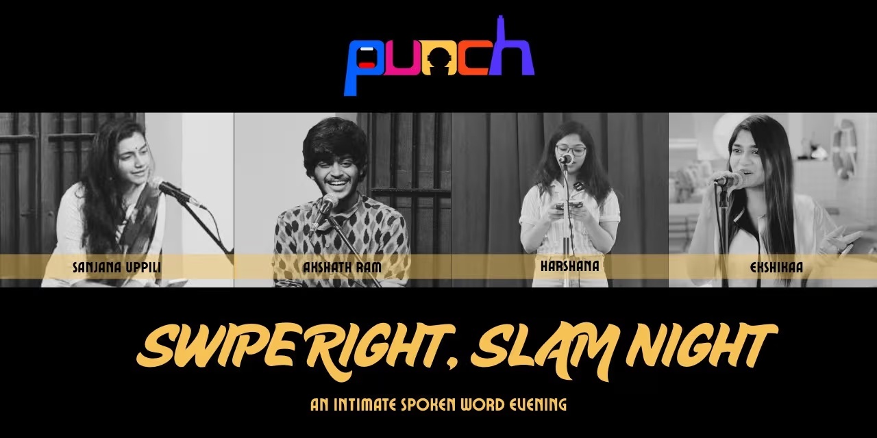 Swipe Right, Slam Night – Poetry Show | 18 July 2025, Chennai
