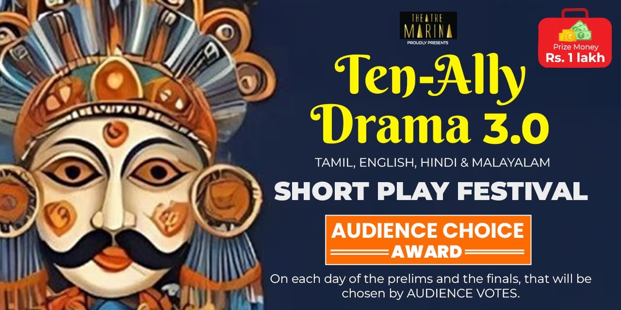 TEN-ALLY-DRAMA S3 | 5–13 July 2025 | Alliance Française, Nungambakkam (Chennai)