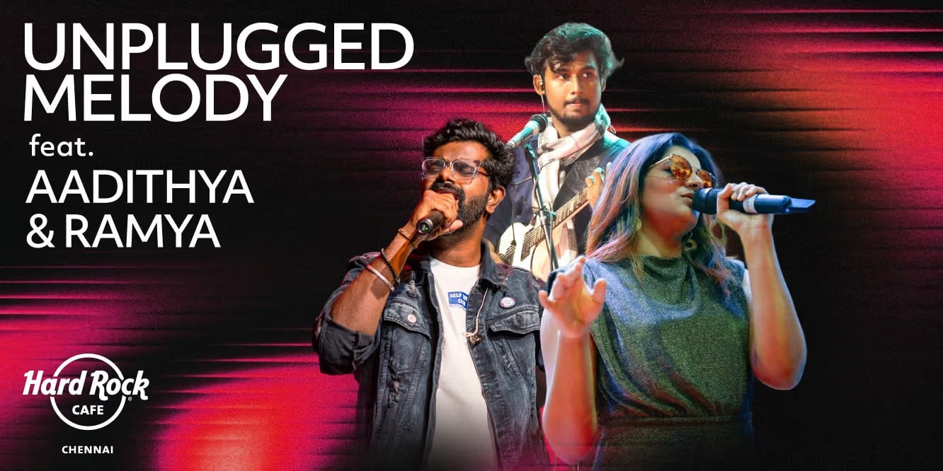 Unplugged Melody Ft. Aadithya & Ramya | 10–31 July 2025, Chennai