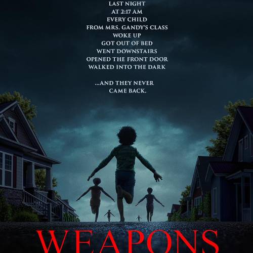 Weapons – Horror Thriller by Zach Cregger | Aug 8, 2025