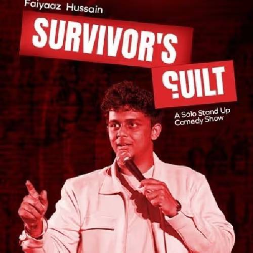 Survivor’s Guilt – Faiyaaz Hussain | Aug 10, 2025 · Museum Theatre, Chennai