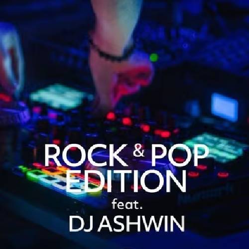 Rock, Pop & Commercial – DJ Ashwin | Chennai Aug 17 & 31, 2025