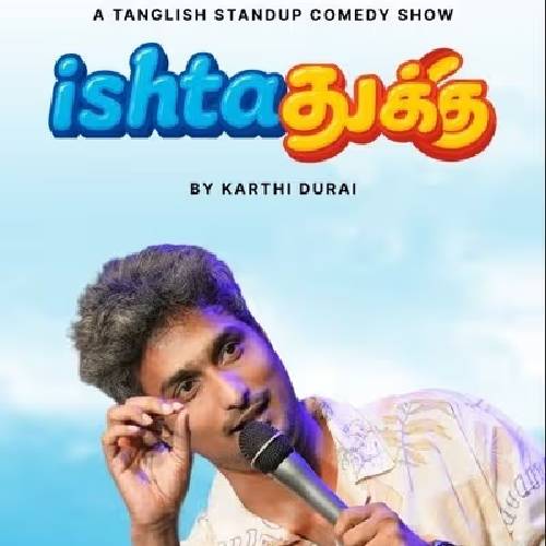 Ishtathuku – Karthi Durai Stand-Up Comedy | Chennai · Aug 31, 2025