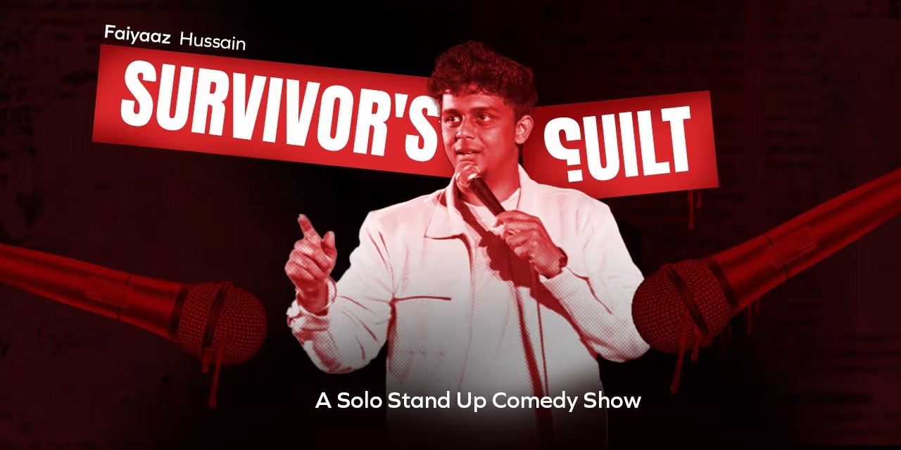 Survivor’s Guilt – Faiyaaz Hussain | Aug 10, 2025 · Museum Theatre, Chennai