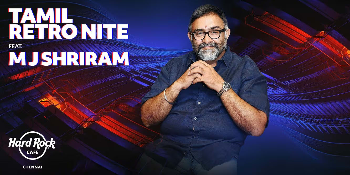 Tamil Retro Nite ft. M.J. Shriram | 8 Aug 2025 · Hard Rock Cafe, Chennai