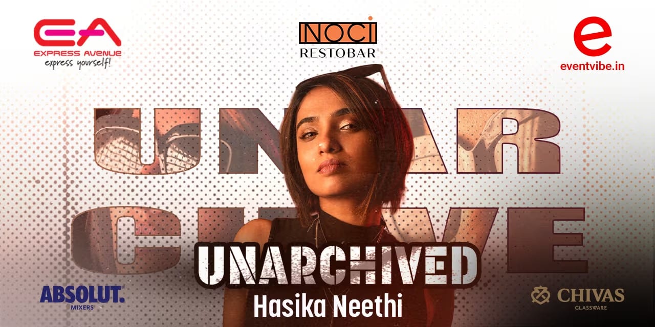 The Unarchived ft. Hasika Neethi | Chennai · Aug 29, 2025