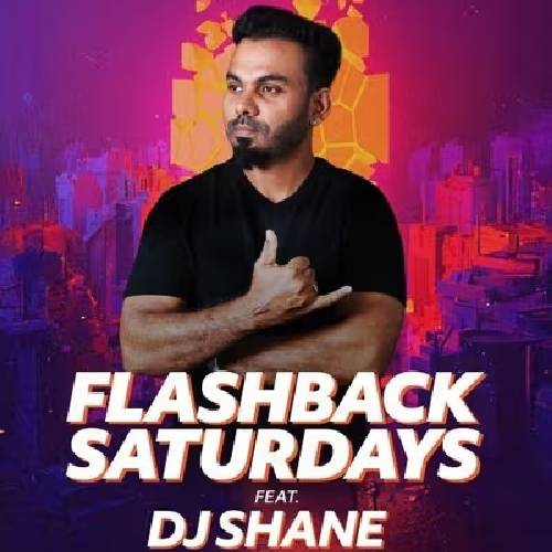 Flashback Saturdays ft. DJ Shane · Sep 13–27, 2025 · Chennai