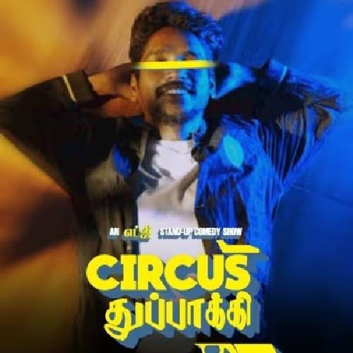 Circus Thupakki Comedy Show | Sep 20, 2025 · Chennai