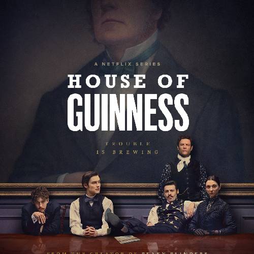 House of Guinness | Netflix, Sep 25, 2025
