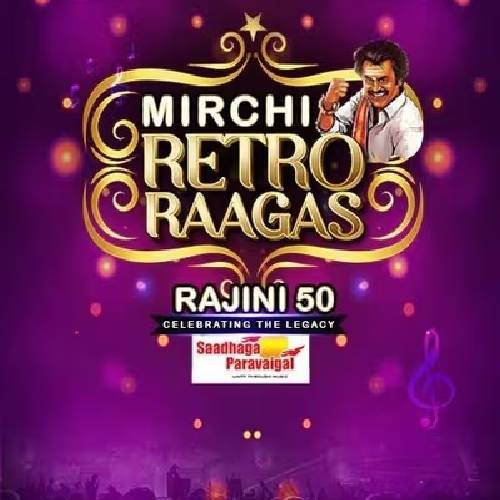 Mirchi Retro Raagas: Rajini 50 | Chennai, 4 Oct 2025
